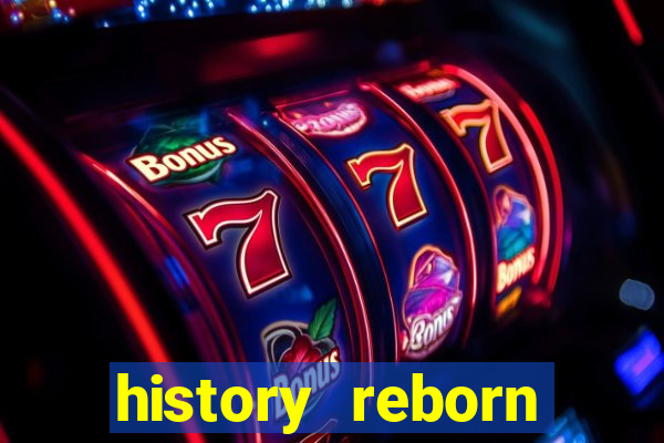 history reborn remover carta